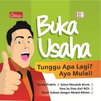 Image of Buka Usaha : Tunggu Apalagi? Ayo Mulai!
