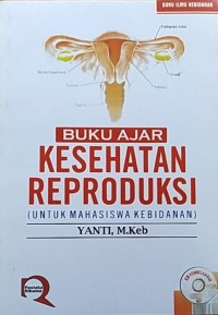Image of Buku Ajar Kesehatan Reproduksi (Untuk Mahasiswa Kebidanan)