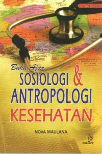 Image of Buku Ajar Sosiologi & Antropologi Kesehatan