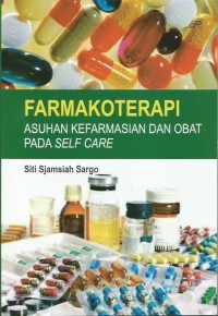 Image of Farmakoterapi Asuhan Kefarmasian dan Obat Pada Self Care