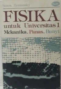 Image of Fisika Untuk Universitas 1 Mekanika. Panas. Bunyi