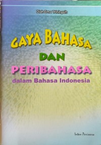 Image of Gaya Bahasa dan Peribahasa dalam Bahasa Indonesia