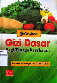 Image of Gizi Dasar Bagi Tenaga Kesehatan