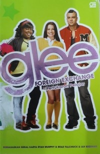 Image of Glee Foreign Exchange = Pertukaran Pelajar