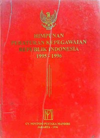 Image of Himpunan Peraturan Kepegawaian Republik Indonesia 1995-1996