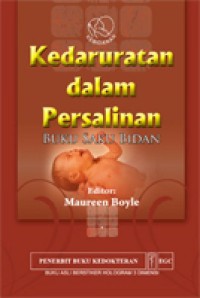 Image of Kedaruratan dalam Persalinan: Buku Saku Bidan