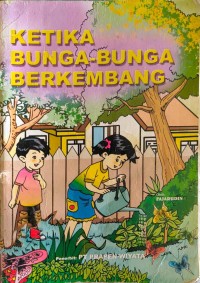 Image of Ketika Bunga-Bunga Berkembang
