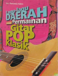Image of Lagu-lagu Daerah dalam Permainan Gitar POP Klasik