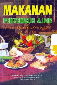 Image of Makanan Penyembuhan Ajaib : Penuntun Efektif Kepada Terapi Diet