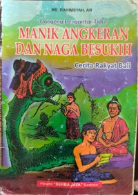 Image of Manik Angkeran dan Naga Besukih Cerita Rakyat Bali
