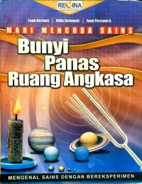 Image of Mari Mencoba Sains : Bunyi, Panas, Ruang Angkasa
