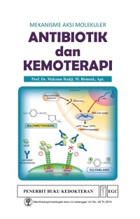 Image of Mekanisme Aksi Molekuler Antibiotik dan Kemoterapi