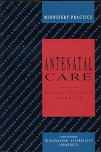 Image of Midwifery Practice Antenatal Care A Research-Based Approach
