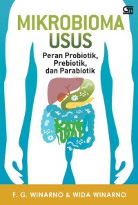 Image of Mikrobioma Usus : Peran Probiotik, Prebiotik, Parabiotik