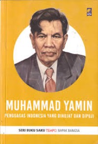 Image of Muhammad Yamin Penggagas Indonesia yang Dihujat dan Dipuji
