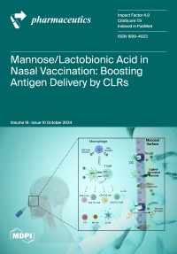 Image of Pharmaceutics Volume 16, Issue 10 (October 2024)