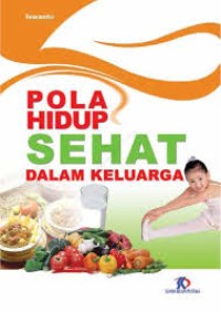 Image of Pola Hidup Sehat Dalam Keluarga