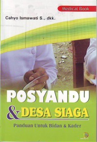 Image of Posyandu & Desa Siaga Panduan Untuk Bidan & Kader