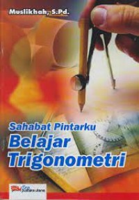 Image of Sahabat Pintarku Belajar Trigonometri