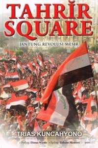 Image of Tahrir Square : Jantung Revolusi Mesir