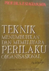 Image of Teknik Menumbuhkan dan Memelihara Perilaku Organisasional