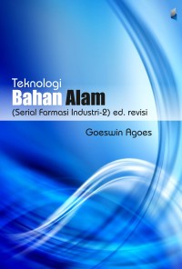 Image of Teknologi Bahan Alam (Serial Farmasi Industri-2) Ed. Revisi
