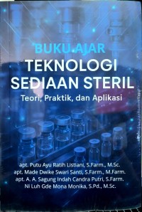 Image of Teknologi Sediaan Steril : Teori, Praktik, dan Aplikasi